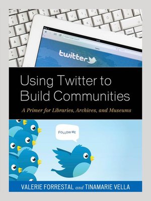 cover image of Using Twitter to Build Communities
